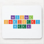 National 
 Chemistry
 Week  Mousepads
