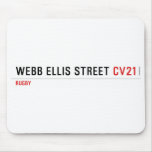 Webb Ellis Street  Mousepads