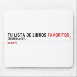 tu LISTA DE libros  Mousepads
