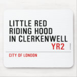 Little Red  Riding Hood  in CLERKENWELL   Mousepads