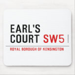 earl's court  Mousepads