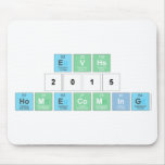 EVHS
 2015 
 HOMECOMING   Mousepads