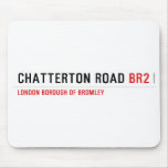 Chatterton Road  Mousepads