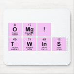 omg!
 twins  Mousepads
