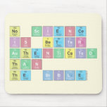 No science
 is better 
 authenticated
 than
 the Bible  Mousepads