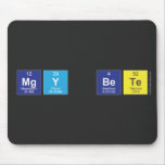 MgY BEte  Mousepads