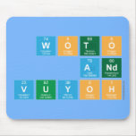 WOTO
 AND
 VUYOH  Mousepads