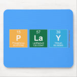 play  Mousepads