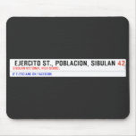  Ejercito st., poblacion, sibulan  Mousepads