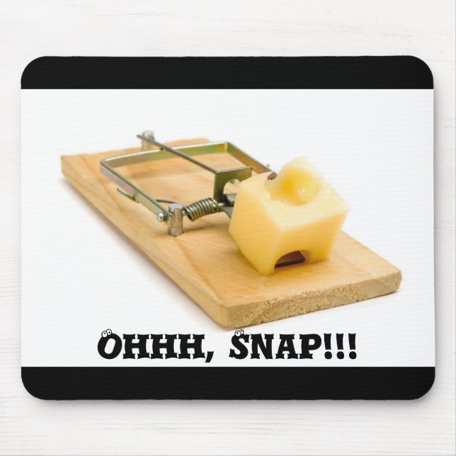 mousetrap, Ohhh, Snap!!! mouse pad (Front)
