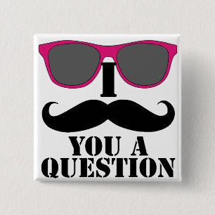 Moustache Humor with Pink Sunglasses Button