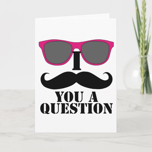 Moustache Humor with Pink Sunglasses Card (Front)