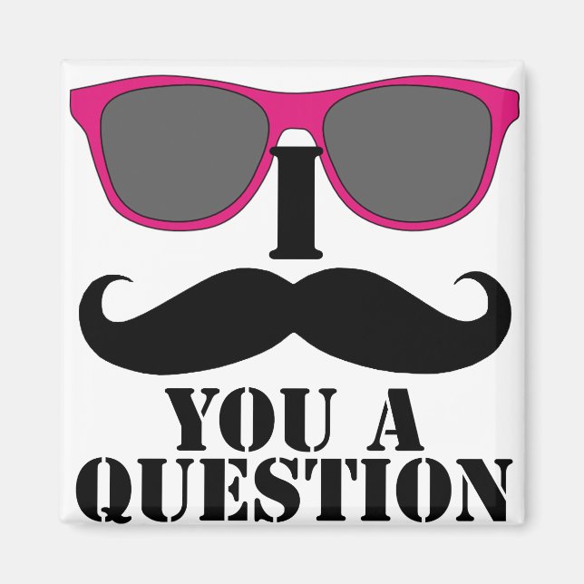 Moustache Humor with Pink Sunglasses Magnet (Front)