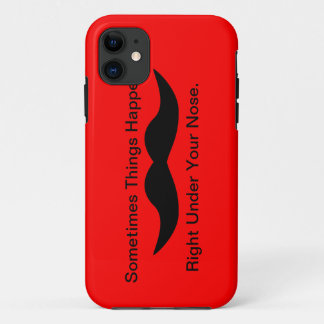 Moustaches Happen iPhone 11 Case