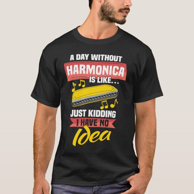 Mouth Organ Harmonica French Harp & Harmonicist T-Shirt (Front)