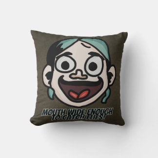 Mouth wide enough to catch flies! | Funny Throw Pillow