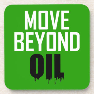 Move Beyond Oil Beverage Coaster