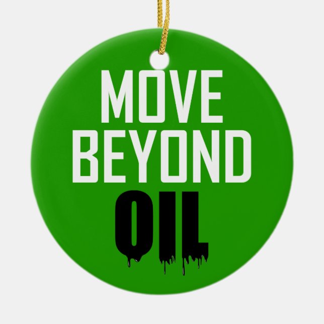 Move Beyond Oil Ceramic Ornament (Front)