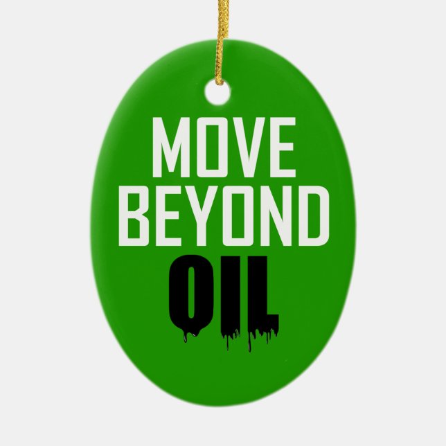 Move Beyond Oil Ceramic Ornament (Front)