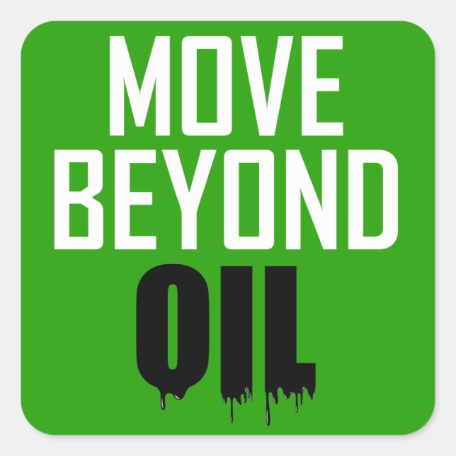 Move Beyond Oil Square Sticker (Front)