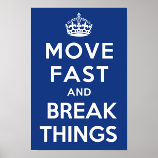 Move Fast and Break Things Poster