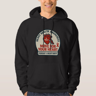 Move For Your Heart Health Awareness Hoodie