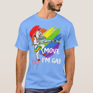 Move Im Gay Rainbow Unicorn LGBQ Pride T-Shirt