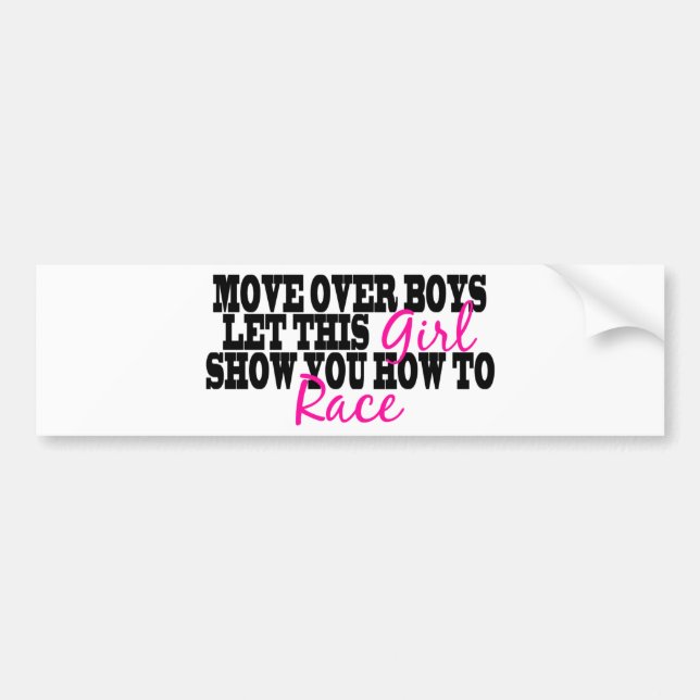 Move Over Boys..... Bumper Sticker (Front)
