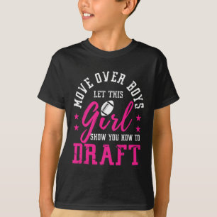 Move Over Boys Cute Fantasy Football Women Draft K T-Shirt