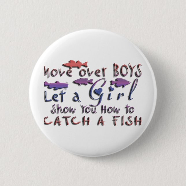 MOVE OVER BOYS GIRLS FISHING PINBACK BUTTON (Front)
