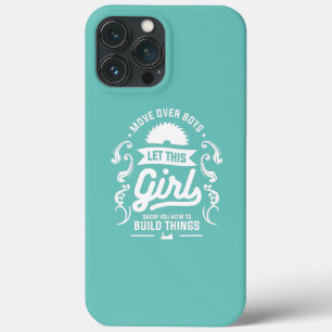 Move Over Boys Let This Girl Show You How To iPhone 13 Pro Max Case