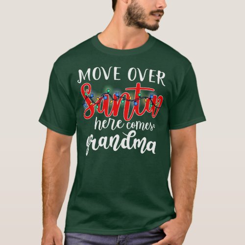 Move Over Santa Here Comes Grandma T_Shirt
