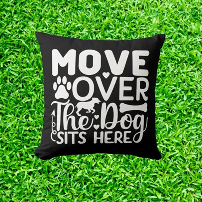 Move over the dog sits here black theme  throw pillow (Add comfort and style to your space with the "Move over the dog sits here" black theme throw pillow.)