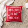 Move Over The Dog Sits Here Funny Red Pet Throw Pillow