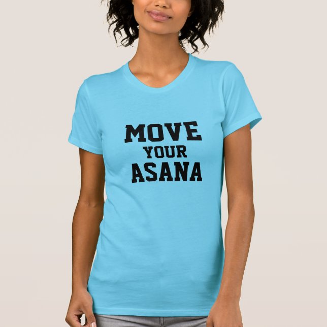 MOVE YOUR ASANA YOGA T-SHIRT (Front)