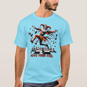 Move Your Fool with Challenge T-Shirt