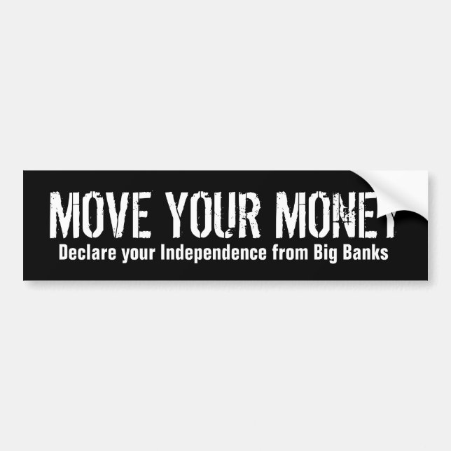 Move Your Money Bumper Sticker (Front)