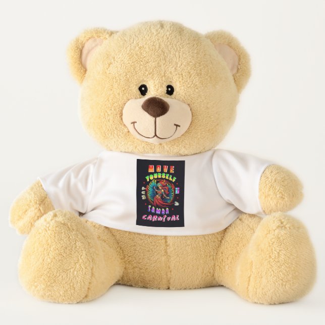 Move Yourself In A Samba Way Carnival Teddy Bear (Front)