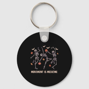 Movement Is Medicine Dancing Skeleton Spooky Pt Ha Keychain