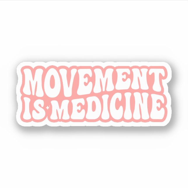 Movement is Medicine, Physical Therapist Therapy Sticker (Front)