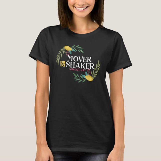 Mover And Shaker Sukkot Day Lulav Palm Tree Israel T-Shirt (Front)
