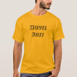 Movie Buff T-shirt at Zazzle