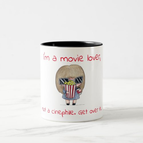 Movie Lover Not A Cinephile Two_Tone Coffee Mug