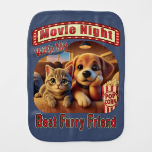 Movie Night - Best Furry Friend - Cute Cat & Dog Baby Burp Cloth