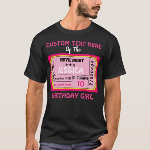 Movie Night Ticket Birthday Girl Custom Matching T_Shirt