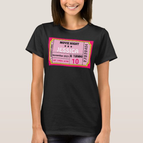 Movie Night Ticket Birthday Girl Custom T_Shirt