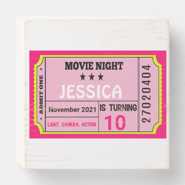 Movie Night Ticket Birthday Girl Custom  Wooden Box Sign (Front Horizontal)