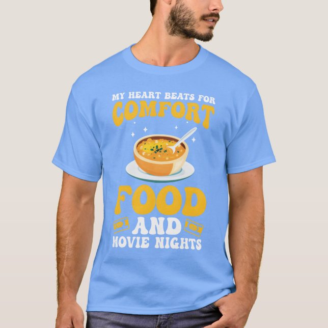Movie Nights Comfort Food Snacks for Movie Fan and T-Shirt (Front)