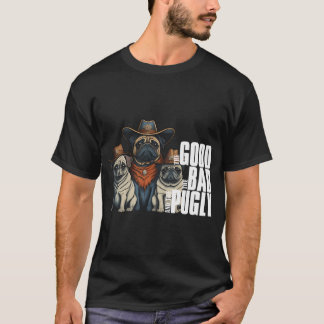 Movie parody - The Good, The Bad, and The Pugly T-Shirt