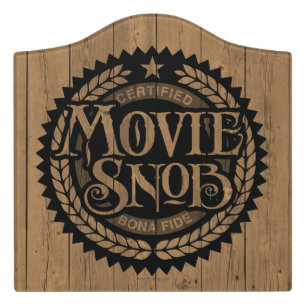 Movie Snob - funny movie lover Door Sign